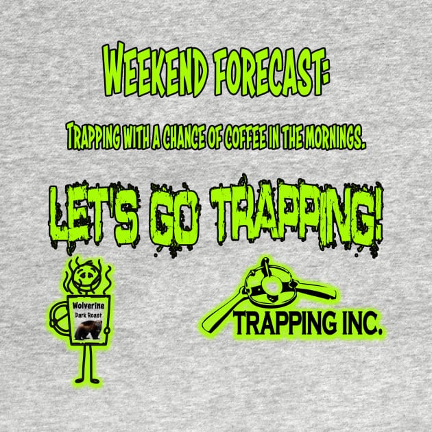 Weekend Forecast by Trapping Inc TV